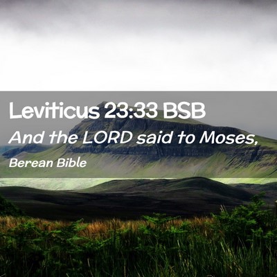 Picture 02 - Leviticus 23:33 BSB - And the LORD said to - Bible Verse Picture