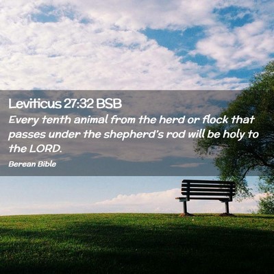 Picture 02 - Leviticus 27:32 BSB - Every tenth animal from the herd or flock that - Bible Verse Picture