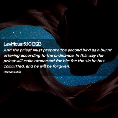 Picture 02 - Leviticus 5:10 BSB - And the priest must prepare the second bird as a - Bible Verse Picture