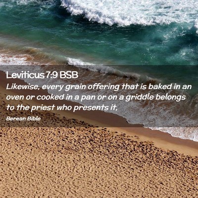 Picture 02 - Leviticus 7:9 BSB - Likewise, every grain offering that is baked in - Bible Verse Picture