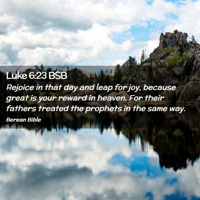 Picture 02 - Luke 6:23 BSB - Rejoice in that day and leap for joy, because - Bible Verse Picture