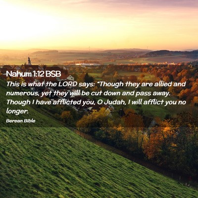Picture 02 - Nahum 1:12 BSB - This is what the LORD says: “Though they are - Bible Verse Picture