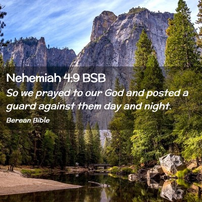 Picture 02 - Nehemiah 4:9 BSB - So we prayed to our God and posted a guard - Bible Verse Picture