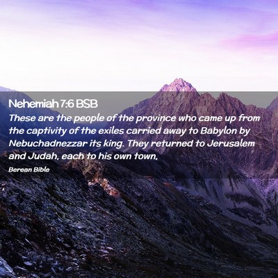 Picture 02 - Nehemiah 7:6 BSB - These are the people of the province who came up - Bible Verse Picture
