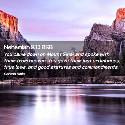 Picture 02 - Nehemiah 9:13 BSB - You came down on Mount Sinai and spoke with them - Bible Verse Picture