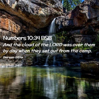 Picture 02 - Numbers 10:34 BSB - And the cloud of the LORD was over them by day - Bible Verse Picture