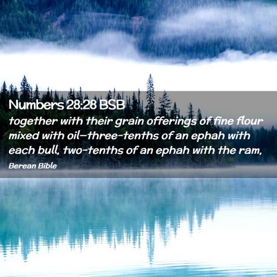 Picture 02 - Numbers 28:28 BSB - together with their grain offerings of fine flour - Bible Verse Picture
