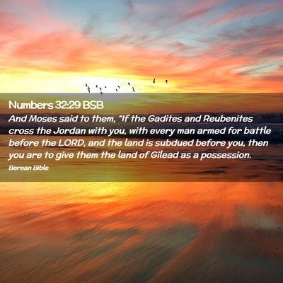 Picture 02 - Numbers 32:29 BSB - And Moses said to them, “If the Gadites and - Bible Verse Picture