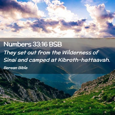 Picture 02 - Numbers 33:16 BSB - They set out from the Wilderness of Sinai and - Bible Verse Picture