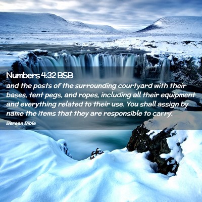 Picture 02 - Numbers 4:32 BSB - and the posts of the surrounding courtyard with - Bible Verse Picture