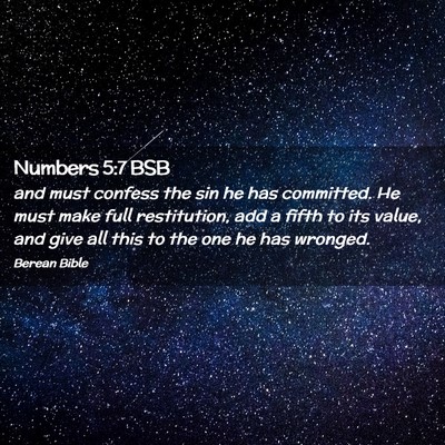 Picture 02 - Numbers 5:7 BSB - and must confess the sin he has committed. He - Bible Verse Picture