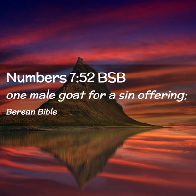 Picture 02 - Numbers 7:52 BSB - one male goat for a sin - Bible Verse Picture