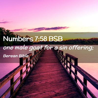 Picture 02 - Numbers 7:58 BSB - one male goat for a sin - Bible Verse Picture