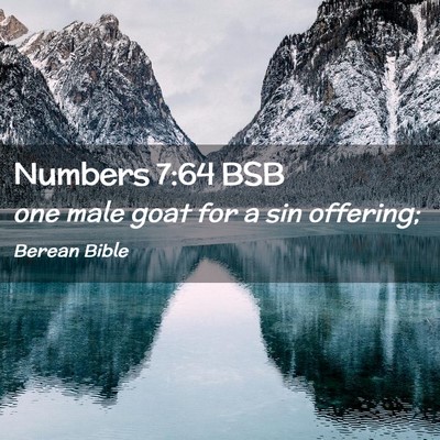 Picture 02 - Numbers 7:64 BSB - one male goat for a sin - Bible Verse Picture