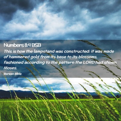 Picture 02 - Numbers 8:4 BSB - This is how the lampstand was constructed: it was - Bible Verse Picture