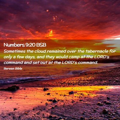 Picture 02 - Numbers 9:20 BSB - Sometimes the cloud remained over the tabernacle - Bible Verse Picture