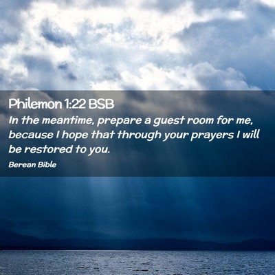 Picture 02 - Philemon 1:22 BSB - In the meantime, prepare a guest room for me, - Bible Verse Picture