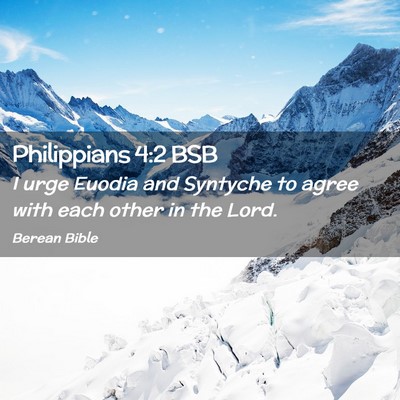 Picture 02 - Philippians 4:2 BSB - I urge Euodia and Syntyche to agree with each - Bible Verse Picture