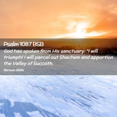 Picture 02 - Psalm 108:7 BSB - God has spoken from His sanctuary: “I will - Bible Verse Picture