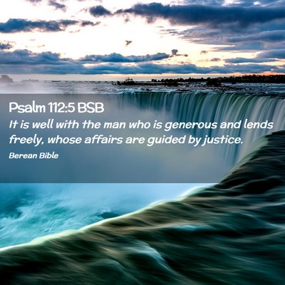 Picture 02 - Psalm 112:5 BSB - It is well with the man who is generous and lends - Bible Verse Picture