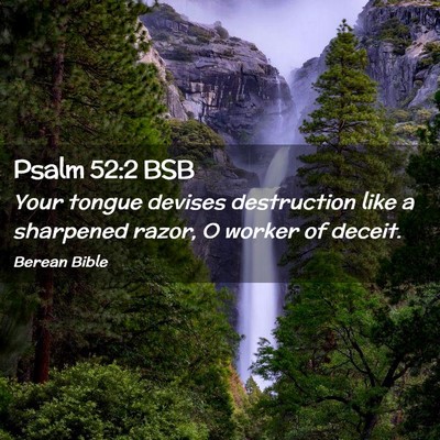 Picture 02 - Psalm 52:2 BSB - Your tongue devises destruction like a sharpened - Bible Verse Picture