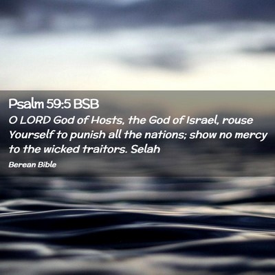 Picture 02 - Psalm 59:5 BSB - O LORD God of Hosts, the God of Israel, rouse - Bible Verse Picture