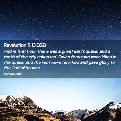 Picture 02 - Revelation 11:13 BSB - And in that hour there was a great earthquake, - Bible Verse Picture