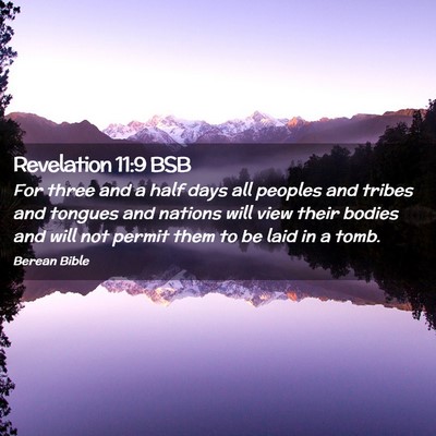 Picture 02 - Revelation 11:9 BSB - For three and a half days all peoples and tribes - Bible Verse Picture