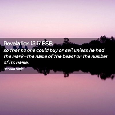 Picture 02 - Revelation 13:17 BSB - so that no one could buy or sell unless he had - Bible Verse Picture