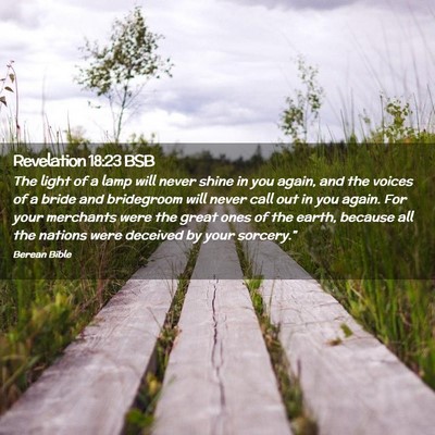 Picture 02 - Revelation 18:23 BSB - The light of a lamp will never shine in you - Bible Verse Picture
