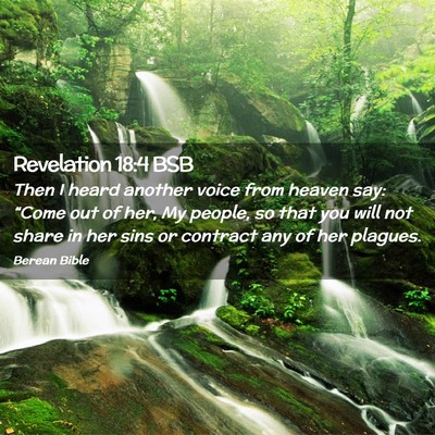 Picture 02 - Revelation 18:4 BSB - Then I heard another voice from heaven say: - Bible Verse Picture