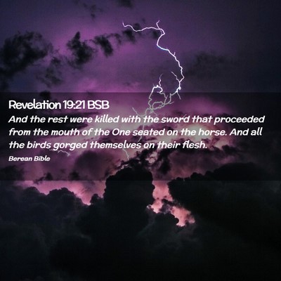 Picture 02 - Revelation 19:21 BSB - And the rest were killed with the sword that - Bible Verse Picture