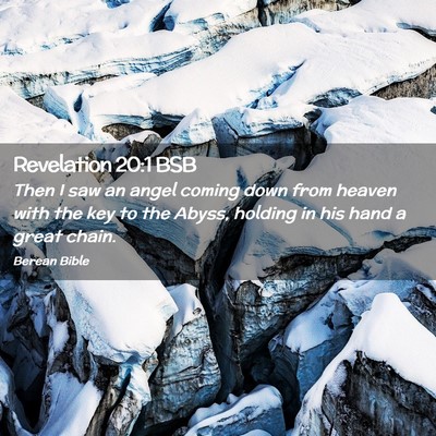 Picture 02 - Revelation 20:1 BSB - Then I saw an angel coming down from heaven with - Bible Verse Picture