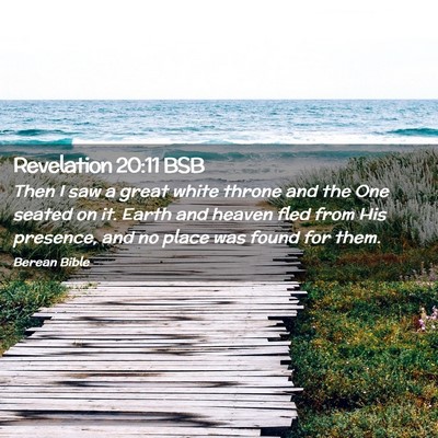 Picture 02 - Revelation 20:11 BSB - Then I saw a great white throne and the One - Bible Verse Picture