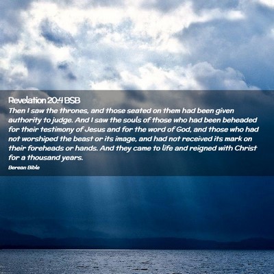 Picture 02 - Revelation 20:4 BSB - Then I saw the thrones, and those seated on them - Bible Verse Picture