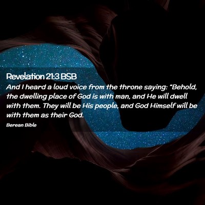 Picture 02 - Revelation 21:3 BSB - And I heard a loud voice from the throne saying: - Bible Verse Picture