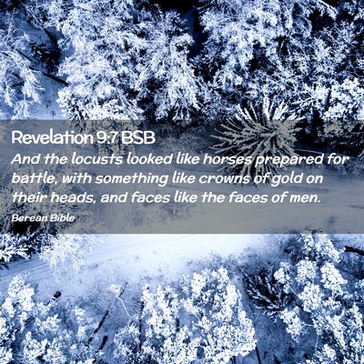 Picture 02 - Revelation 9:7 BSB - And the locusts looked like horses prepared for - Bible Verse Picture