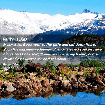Picture 02 - Ruth 4:1 BSB - Meanwhile, Boaz went to the gate and sat down - Bible Verse Picture