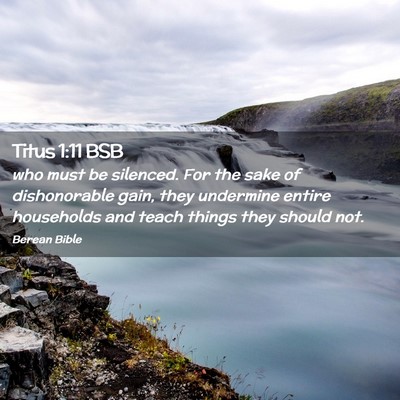 Picture 02 - Titus 1:11 BSB - who must be silenced. For the sake of - Bible Verse Picture