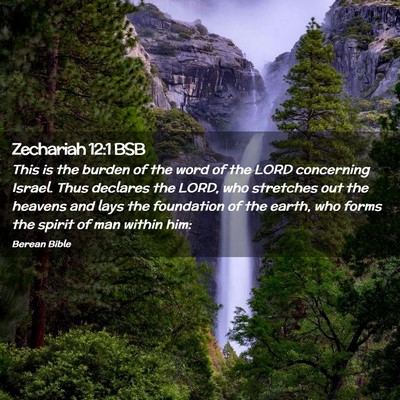 Picture 02 - Zechariah 12:1 BSB - This is the burden of the word of the LORD - Bible Verse Picture