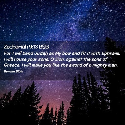 Picture 02 - Zechariah 9:13 BSB - For I will bend Judah as My bow and fit it with - Bible Verse Picture