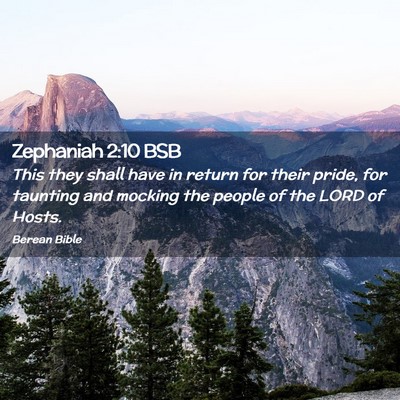 Picture 02 - Zephaniah 2:10 BSB - This they shall have in return for their pride, - Bible Verse Picture