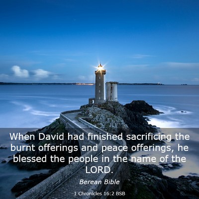 Picture 03 - 1 Chronicles 16:2 BSB - When David had finished sacrificing the burnt - Bible Verse Picture
