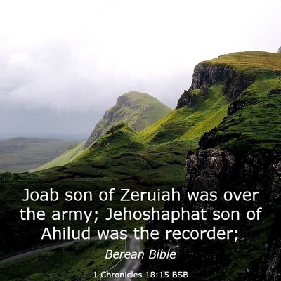 Picture 03 - 1 Chronicles 18:15 BSB - Joab son of Zeruiah was over the army; - Bible Verse Picture