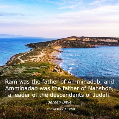 Picture 03 - 1 Chronicles 2:10 BSB - Ram was the father of Amminadab, and Amminadab - Bible Verse Picture