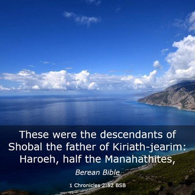 Picture 03 - 1 Chronicles 2:52 BSB - These were the descendants of Shobal the father - Bible Verse Picture