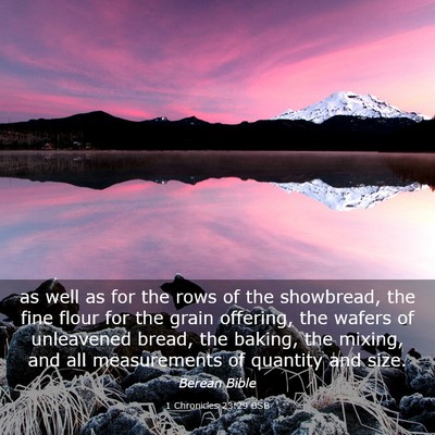 Picture 03 - 1 Chronicles 23:29 BSB - as well as for the rows of the showbread, the - Bible Verse Picture
