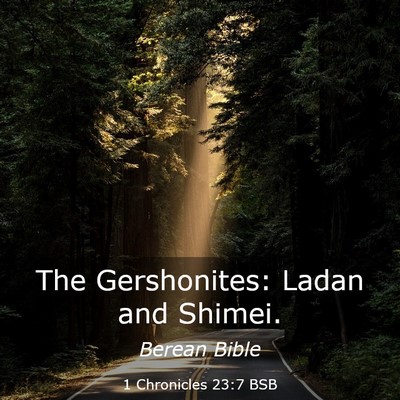 Picture 03 - 1 Chronicles 23:7 BSB - The Gershonites: Ladan and - Bible Verse Picture