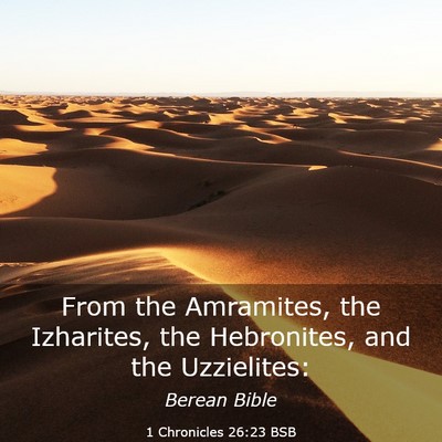 Picture 03 - 1 Chronicles 26:23 BSB - From the Amramites, the Izharites, the - Bible Verse Picture