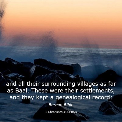 Picture 03 - 1 Chronicles 4:33 BSB - and all their surrounding villages as far as - Bible Verse Picture